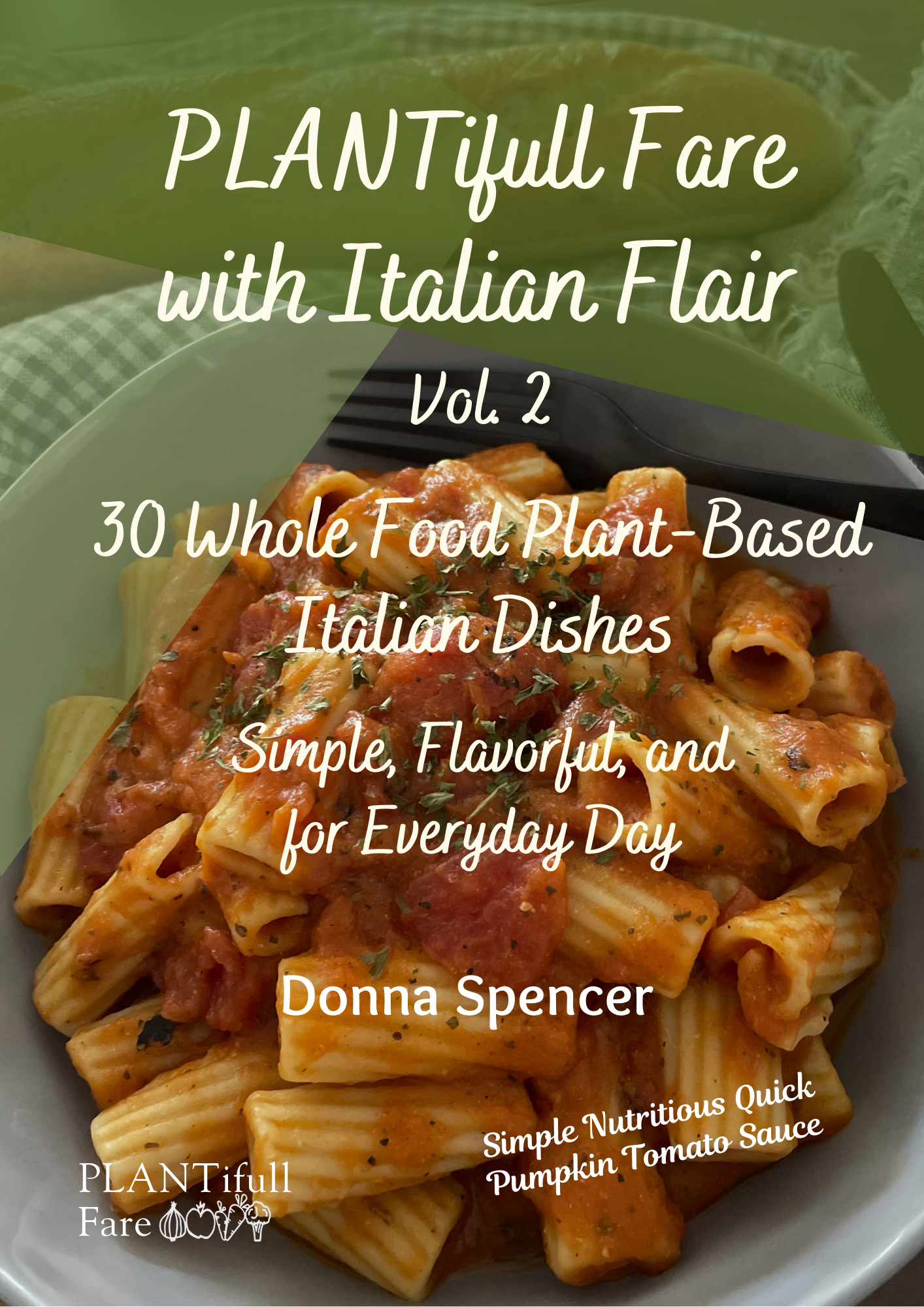 PLANTifull Fare with Italian Flair Vol 2